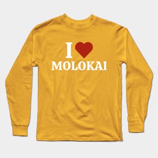 I Love Molokai Long Sleeve T-Shirt